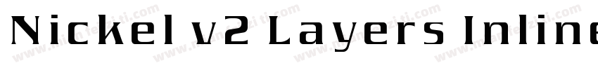 Nickel v2 Layers Inline字体转换